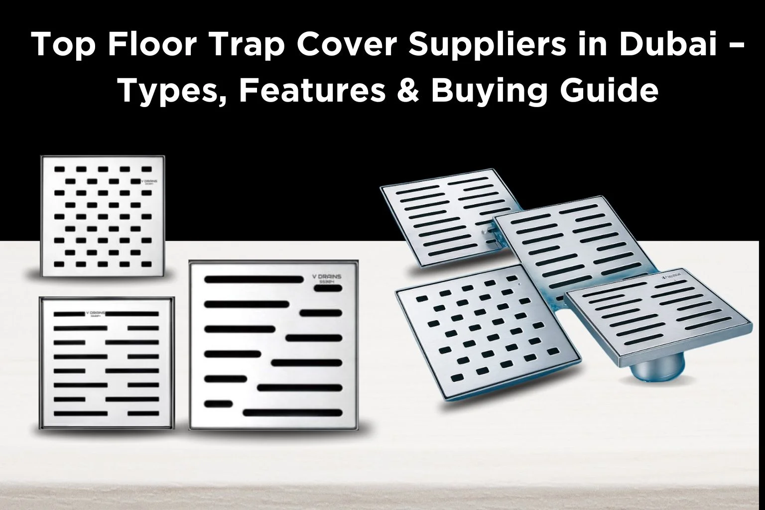 Floor trap Cover Suppliers in Dubai