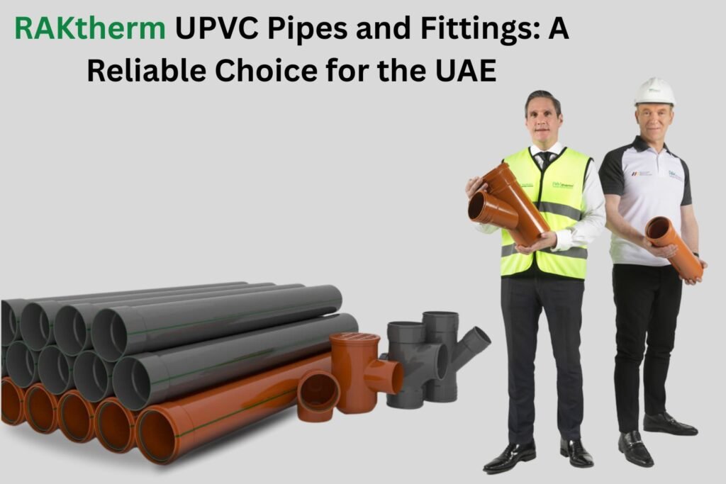 RAKtherm UPVC Pipes and Fittings UAE