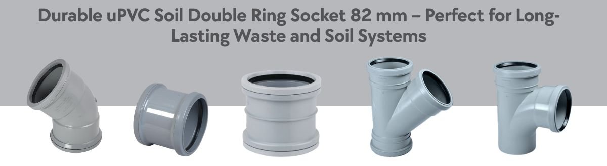 upvc soil double ring socket 82 mm