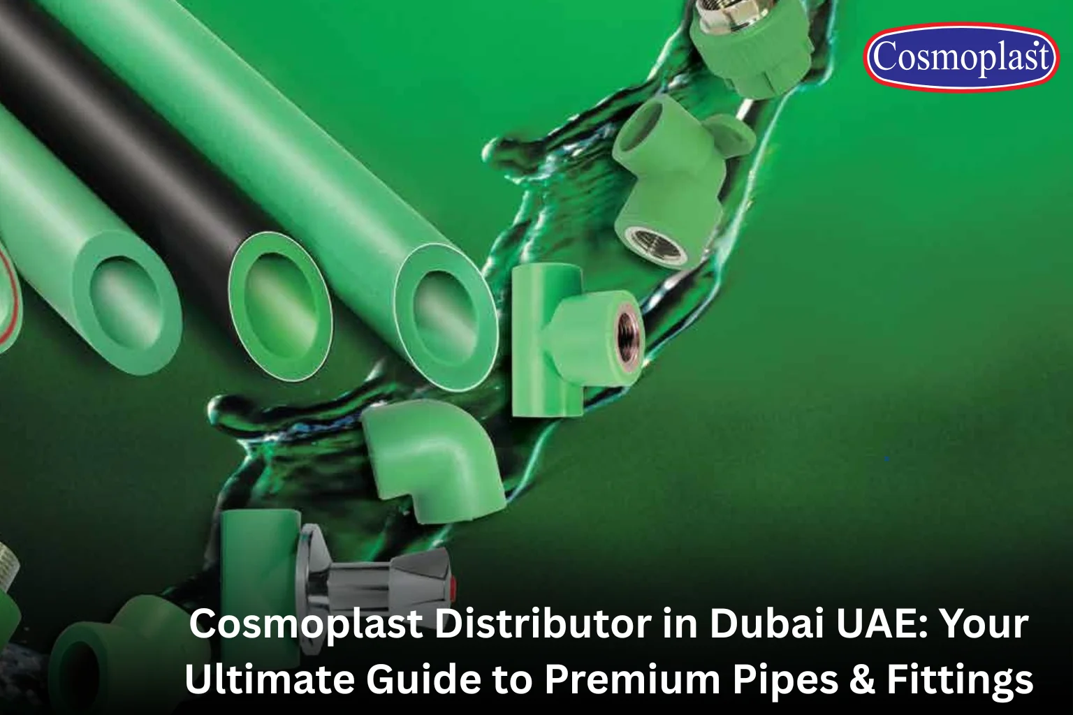 Cosmoplast Distributor in Dubai UAE