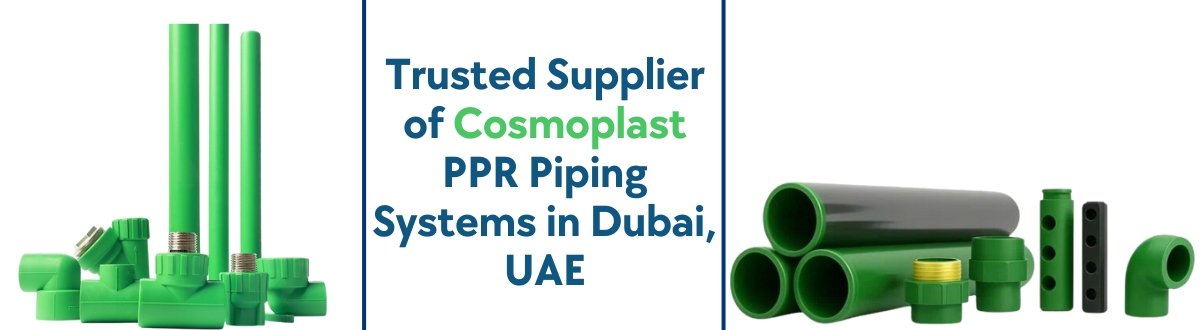 Cosmoplast PPR Piping System supplier dubai UAE