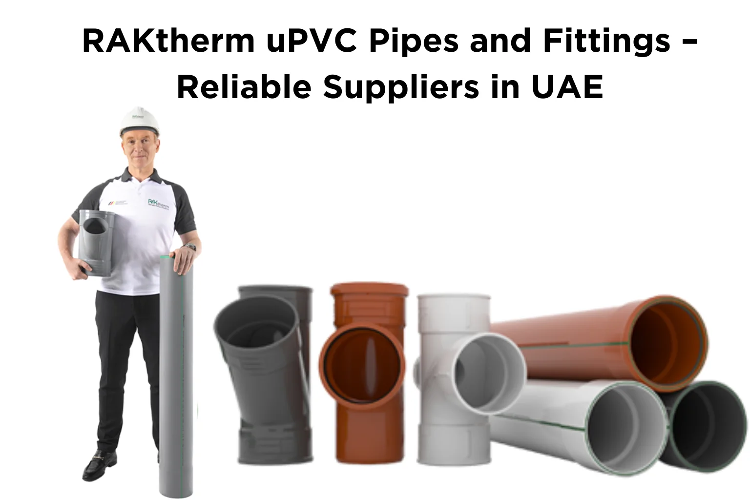 RAKtherm uPVC Pipes & Fittings Suppliers UAE