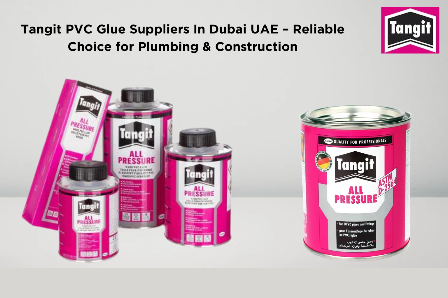 Tangit PVC Glue Suppliers In Dubai UAE