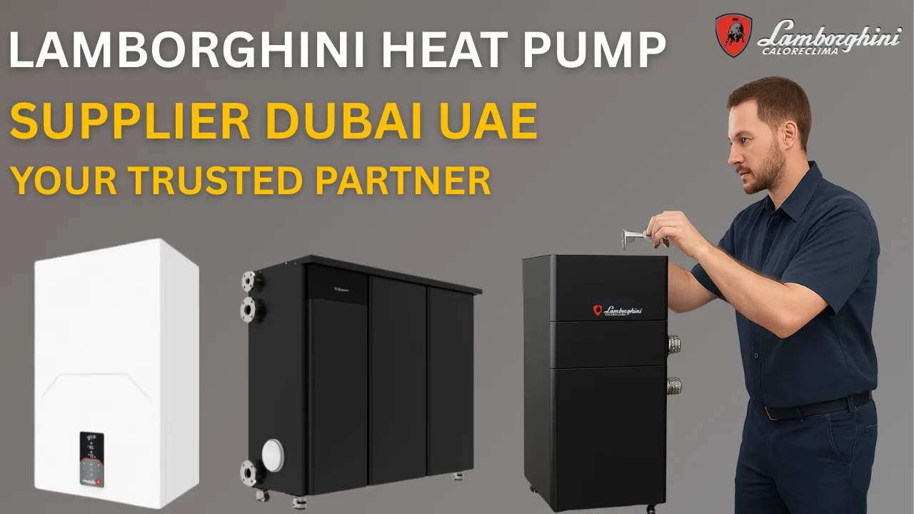 Lamborghini heat pump supplier Dubai UAE