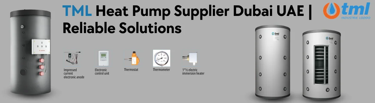 TML heat pump supplier Dubai UAE